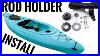 How-To-Install-A-Fishing-Rod-Holder-On-A-Kayak-01-ap