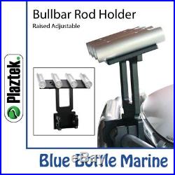 Plaztek Bull Bar Rod Holder Raised with Adjustable Angle